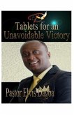 Tablets for an Unavoidable Victory