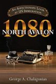 1080 North Avalon: An Affectionate Look at US Immigration