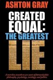 Created Equal: The Greatest Lie