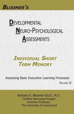 Bloomer's Developmental Neuropsychological Assessments Volume II: Individual Short Term Memory - Bloomer, Richard H.