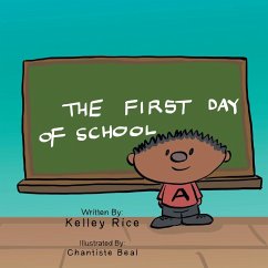 The First Day of School - Rice, Kelley