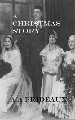 A Christmas Story: Clifford Prideaux - Prideaux, A. A.