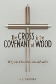 The Cross is the Covenant of Wood