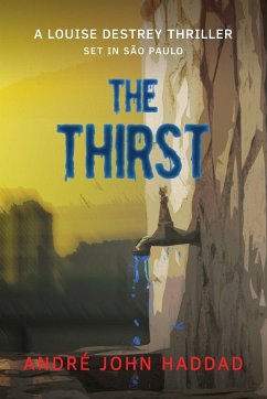 The Thirst - Haddad, André John