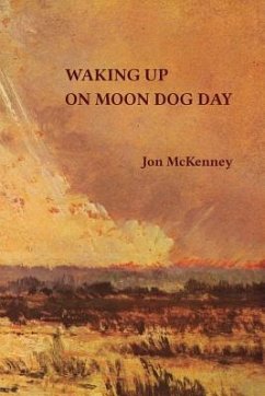 Waking up on Moon Dog Day - McKenney, Jon