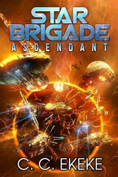 Star Brigade: Ascendant - Ekeke, C. C.