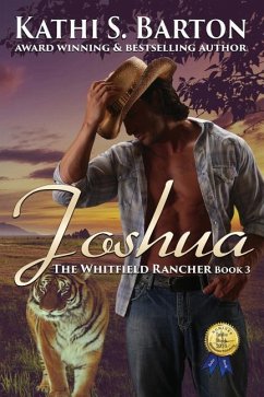 Joshua: The Whitfield Rancher - Erotic Tiger Shapeshifter Romance - Barton, Kathi S.