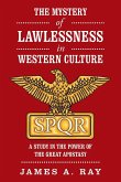 The Mystery of Lawlessness in Western Culture