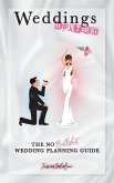 Weddings Unfiltered: The No Bullsh*t Wedding Planning Guide