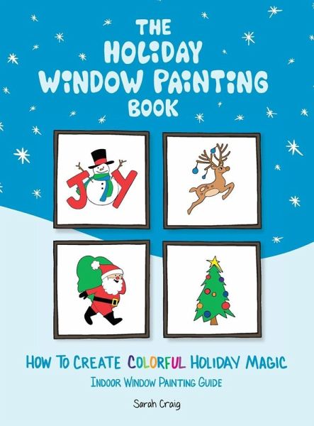The Holiday Window Painting Book The Holiday Window Painting Book