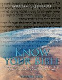 Know Your Bible (Volume Two): Commentary for our times on the Hebrew Writings and Holy Writings (NaKh)