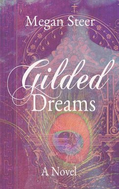 Gilded Dreams - Steer, Megan