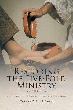 Restoring the Five-Fold Ministry - Davis, Hartwell Paul