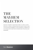 The Mayhem Selection