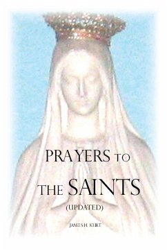 Prayers to the Saints (Updated) - Kurt, James H