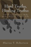 Hard Truths, Healing Truths: 120 Perspectives to Make Shift Happen in Your Life