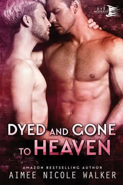Dyed and Gone to Heaven (Curl Up and Dye Mysteries, #3) - Walker, Aimee Nicole