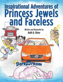 Inspirational Adventures of Princess Jewels and Faceless - Oliver, Keith B.