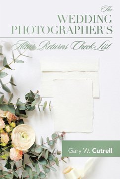 The Wedding Photographer's Altar Returns Check-List - Cutrell, Gary W.