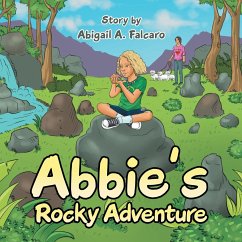 Abbie's Rocky Adventure - Falcaro, Abigail A.