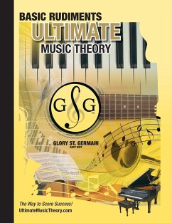 Music Theory Basic Rudiments Workbook - Ultimate Music Theory - St. Germain, Glory