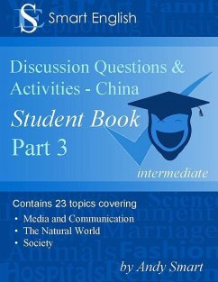 Smart English - TEFL Discussion Questions & Activities - China: Student Book Part 3 - Smart, Andy
