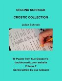 Second Schrock Crostic Collection: 50 Puzzles from Sue Gleason's doublecrostic.com website