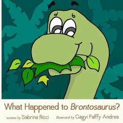 What Happened to Brontosaurus? - Ricci, Sabrina