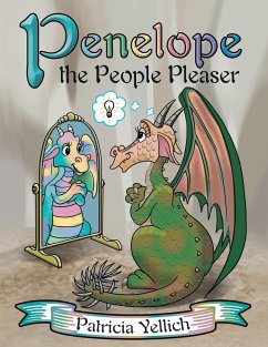 Penelope the People Pleaser - Yellich, Patricia