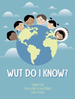 Wut Do I Know? - Morris, Patricia Ann Callahan