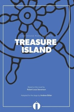 Treasure Island (Lighthouse Plays) - Stevenson, Robert Louis; Biliter, Andrew