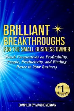 Brilliant Breakthroughs for the Small Business Owner - Rebro, Dave; Wallace, Dave; White, Susan