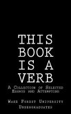 This Book Is A Verb: A Collection of Selected Essays and Attempting