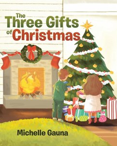 The Three Gifts of Christmas - Gauna, Michelle