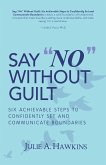 Say &quote;No&quote; Without Guilt