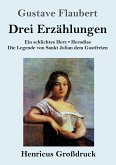 Drei Erzählungen (Großdruck)