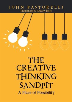 The Creative Thinking Sandpit - Pastorelli, John