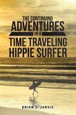 The Continuing Adventures Of A Time Traveling Hippie Surfer