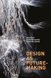 Design as Future-Making - Bild 1