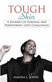 Tough Skin: A Journey of Survival and Persevering Life's Challenges