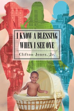 I Know A Blessing When I See One - Jones Jr., Clifton