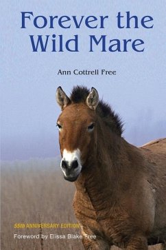 Forever the Wild Mare: 55th Anniversary Edition - Free, Ann Cottrell