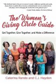 The Women's Giving Circle Guide: Get Together, Give Together, and Make a Difference