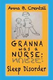 Granna was a Nurse: Sleep Disorder