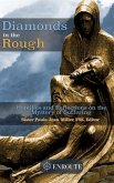 Diamonds in the Rough: Homilies and Reflections on the Mystery of Suffering