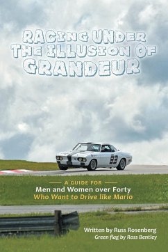 Racing under the Illusion of Grandeur - Rosenberg, Russ