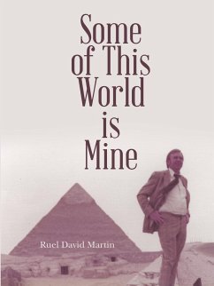 Some of This World is Mine - Martin, Ruel David