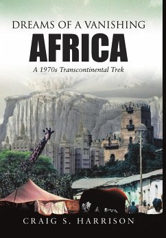 Dreams of a Vanishing Africa - Harrison, Craig S.