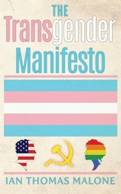 The Transgender Manifesto - Malone, Ian Thomas