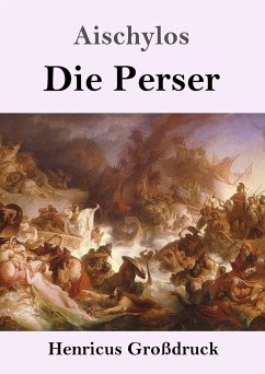 Die Perser (Großdruck) - Aischylos